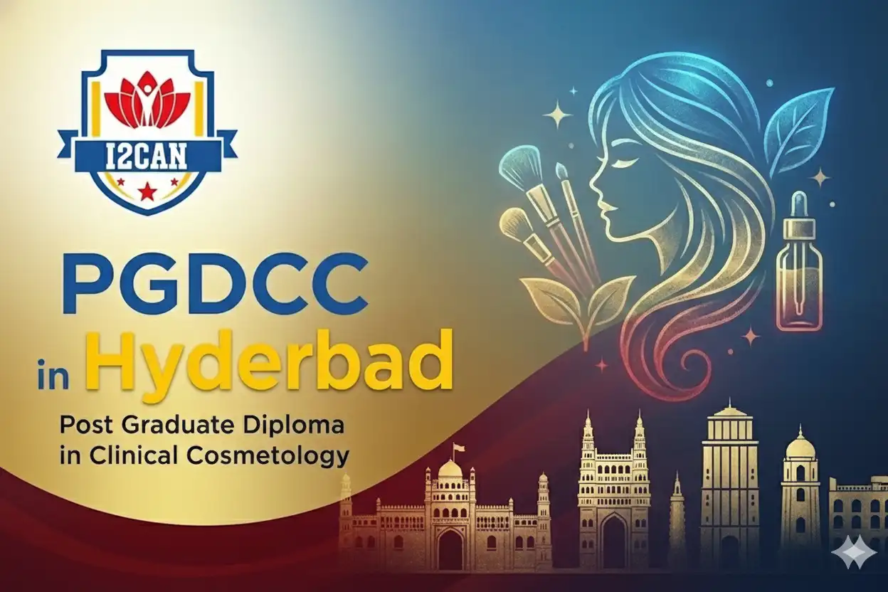 Post Graduate Diploma In Clinical Cosmetology at I2Can Hyderabad, Telangana